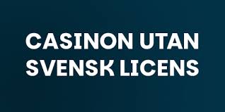 Casino Utan Licens En Djupgående Analys Casino Utan Licens En Djupgående Analys